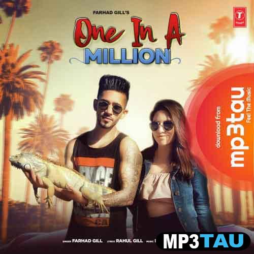 One-In-A-Million Farhad Gill mp3 song lyrics